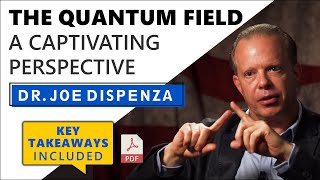 Dr Joe Dispenza BRILLIANTLY Explains the Secrets of the Quantum Field [upl. by Nohsal682]