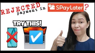 SPAYLATER REJECTED Payment TRY This  SHOPEE [upl. by Diandre]