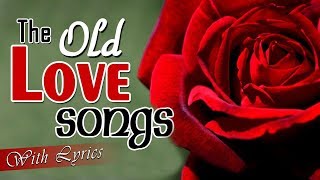 Romantic Love Songs With Lyrics Collection  Best Old English Love Songs With Lyrics Of All Time [upl. by Borek322]