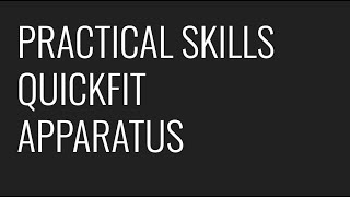 PRACTICAL SKILLS  QUICKFIT APPARATUS [upl. by Anirbaz3]