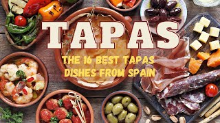 Tapas The 16 Best Tapas Dishes from Spain [upl. by Nala844]