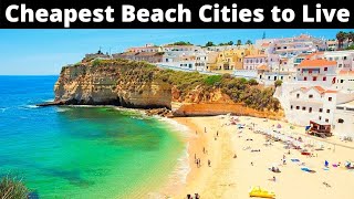 10 Cheapest Beach Cities to Live Comfortably [upl. by Gnik]