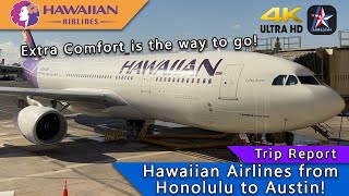 4K Extra Comfort on Hawaiian Airlines Honolulu direct to Austin  HNL  AUS [upl. by Valiant249]