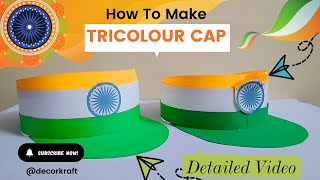 Tricolour Indian Flag Cap Independence Day Craft  Republic Day Craft  Tricolor CapDecorKraft [upl. by Silra]