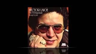 Hector Lavoe  De Ti Depende [upl. by Schweiker357]