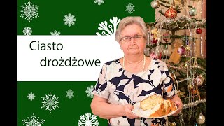 Drożdżowe jak puch  babcia uczy jak zrobić ciasto drożdżowe [upl. by Frierson]