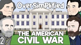 The American Civil War  OverSimplified Part 2 [upl. by Aysa491]