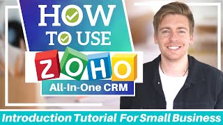 Zoho CRM Tutorial for Beginners  Get Started with Zoho FREE ALLINONE CRM Software [upl. by Cocks]