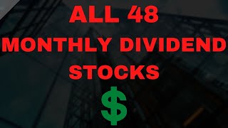 ALL 48 MONTHLY DIVIDEND STOCKS THE COMPLETE LIST [upl. by Googins]