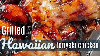 Hawaiian Grilled Teriyaki Chicken [upl. by Llereg]