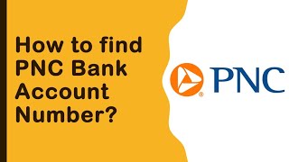 How to find PNC Bank Account number and routing number [upl. by Odilo]