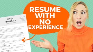 How to Make a Resume with NO Experience [upl. by Haukom]