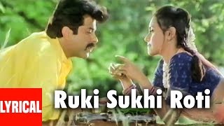 Ruki Sukhi Roti Lyrical Video Song Nayak  Anil Kapoor Rani Mukherjee [upl. by Htebiram]