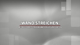 Wand streichen – Ideen für coole Muster und DIY Struktureffekte [upl. by Iohk]