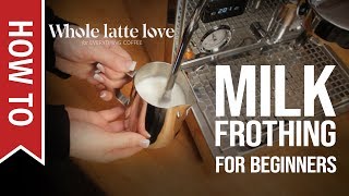 How To Milk Frothing for Beginners 5 Tips [upl. by Enelrats]