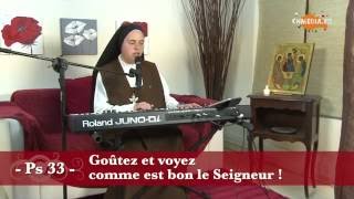 Psaume 33  23 août 2015  Goutez et voyez comme est bon le Seigneur [upl. by Ettolrahs]