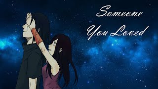 Itachi amp Izumi「AMV」 Someone You Loved [upl. by Ingemar243]