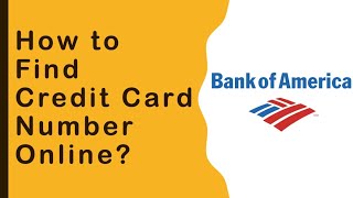 How to find card number for Bank Of America [upl. by Abad779]