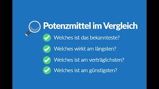 Potenzmittel Vergleich  Vorteile amp Nachteile von PDE5Hemmer [upl. by Concordia413]