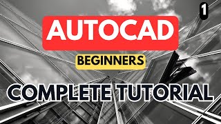 AutoCAD  Complete Tutorial for Beginners  Part 1 [upl. by Willette]