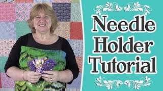 Needle Holder Tutorial  Sewing Project  Scrap Buster [upl. by Etep]