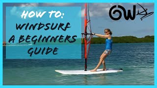 Beginners guide to Windsurfing [upl. by Platus]