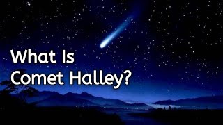 What Is Halleys Comet Facts About Most Famous Comet  RealFacts [upl. by Yrreg]