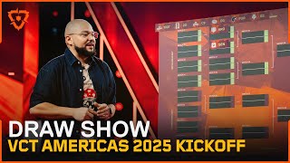 VCT Americas 2025 Kickoff Draw Show [upl. by Ailaro925]