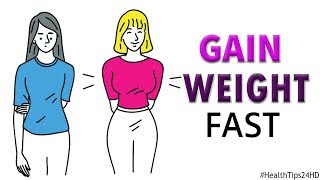 18 Foods and Supplements to Gain Weight Quickly [upl. by Rabush327]