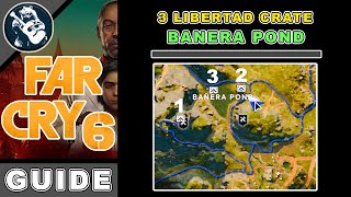 3 Libertad Crate in Banera Pond  Far Cry 6 Guide [upl. by Oihsoy841]