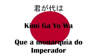 Hino do Japão Transliterado Legendado e Traduzido JPPT quotKimi Ga Yoquot [upl. by Karlotte]