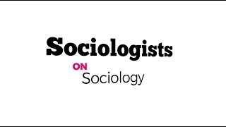 Sociologists on Sociology [upl. by Oak395]