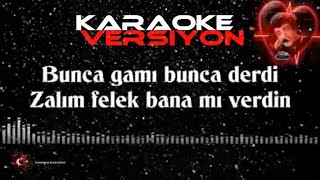 Bunca Gamı Bunca Derdi KARAOKE [upl. by Syramad]