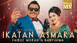 Fairuz Misran amp Baby Shima  Ikatan Asmara Official Music Video [upl. by Schwitzer]