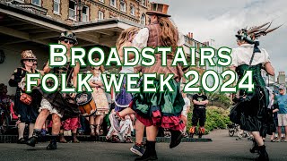 Broadstairs Folk Week 2024 [upl. by Siduhey589]