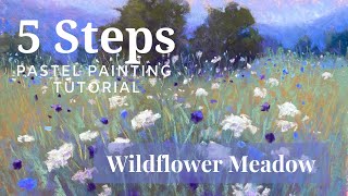 5 Steps Pastel Painting Tutorial  Wildflower Meadow [upl. by Mccollum]