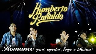 Humberto amp Ronaldo  Romance  DVD Romance  Clipe Oficial [upl. by Garges]