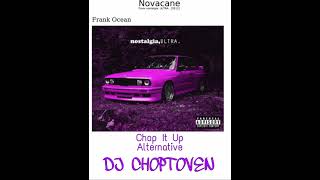 Frank Ocean  Novacane CHOPPED amp SCREWED [upl. by Nedra]