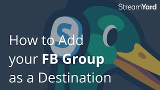 How to Add your FB GROUP as a Destination on StreamYard  NEW FACEBOOK LAYOUT  StreamYard Tutorials [upl. by Barr]