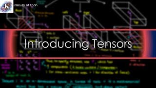 Introduction to Tensors [upl. by Blackmun]