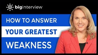 How to Answer What Is Your Greatest Weakness [upl. by Katusha]