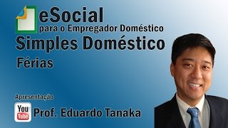 eSocial  Empregador Doméstico  Férias [upl. by Qifar244]