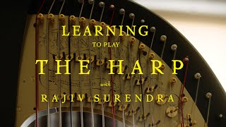 Learning To Play The Harp With Rajiv Surendra [upl. by Zubkoff]