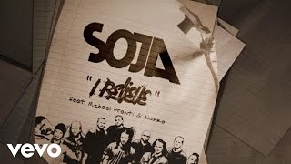 SOJA  I Believe Official Lyric Video ft Michael Franti Nahko [upl. by Heron]