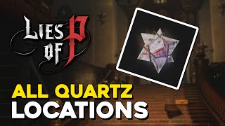 Lies Of P All Quartz Locations Skill Points [upl. by Seavey57]