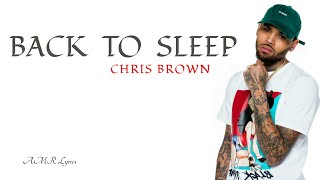 Back To Sleep  Chris Brown Lyrics [upl. by Eastman]