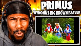 Wynonas Big Brown Beaver  Primus Reaction [upl. by Nakashima]