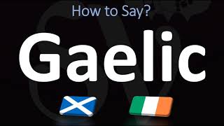 How to Pronounce Gaelic CORRECTLY  Irish VS Scottish [upl. by Amirak287]