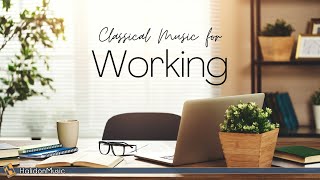 Classical Music for Working [upl. by Nna37]