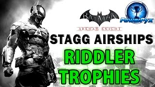 Batman Arkham Knight  Stagg Enterprises Airships  All Riddler Trophy Locations [upl. by Joacima]